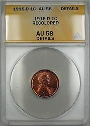 1916-D Lincoln Wheat Cent 1c Coin ANACS  Details Recolored (Red-Brown) ETR