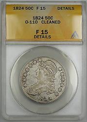 1824 O 110 Capped Bust  Half   ANACS Details Cleaned PRX