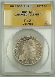 1829 Capped Bust  Half   ANACS Details  Damaged  Cleaned