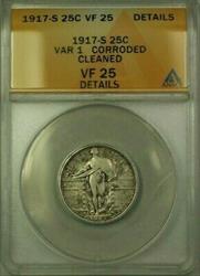 1917 S Standing Liberty Quarter 25c  VAR 1 ANACS Corroded Cleaned (WW)