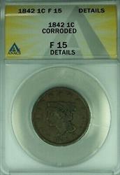 1842 Braided Hair Large Cent Lg Date 1C Coin ANACS  Details Corroded  (42)