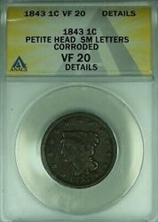 1843 Braided Hair Large Cent Petite Hd/Sm Ltrs ANACS  Dets Corroded (42A)