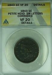 1843 Braided Hair Large Cent Petite Hd/Sm Ltrs ANACS  Dets Corroded (42B)