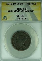1845 Braided Hair Large Cent  ANACS  Details Corroded-Scratched   (42A)