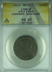 1798 Style 2 Hair Draped Bust Large Cent 1c Coin ANACS  Dets Corr/Scratched