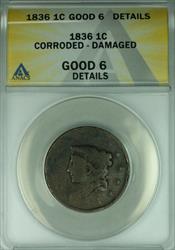 1836 Coronet Head Large Cent  ANACS GOOD-6 Details Corroded-Damaged  (42)
