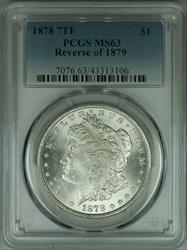 1878 7TF Morgan    $1 PCGS Reverse of 1879 (37)