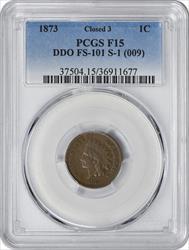 1873 Indian Cent Closed 3 DDO FS-101 S-1 F15 PCGS