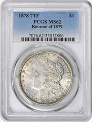 1878 Morgan Silver Dollar 7TF Reverse of 1879 MS62 PCGS