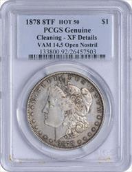 1878 8TF VAM 14.5 Morgan Silver Dollar Open Nostril Genuine (Cleaning - EF Details) PCGS