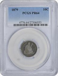 1879 Liberty Seated Silver Dime PR64 PCGS