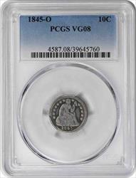 1845-O Liberty Seated Silver Dime VG08 PCGS
