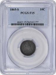 1865-S Liberty Seated Silver Dime F15 PCGS
