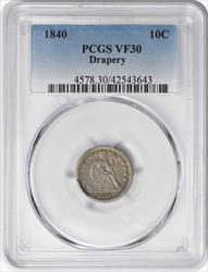1840 Liberty Seated Silver Dime Drapery VF30 PCGS