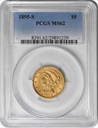 1895-S $5 Gold Liberty Head MS62 PCGS