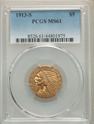 1913-S $5 Indian Half Eagles PCGS MS61