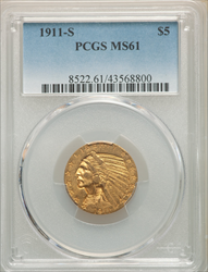 1911-S $5 Indian Half Eagles PCGS MS61