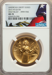 2015-W $100 High Relief One-Ounce Gold MS Modern Bullion Coins NGC MS70