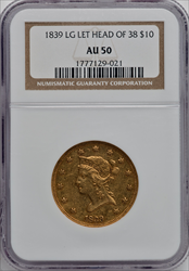 1839/8 $10 Large Letters MS Liberty Eagles NGC AU50