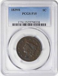 1839/6 Large Cent F15 PCGS