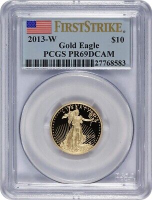 2013-W $10 American Gold Eagle PR69DCAM First Strike PCGS