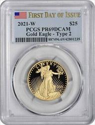 2021 W $25 American Proof  Eagle Type 2 DCAM First Day of Issue PCGS
