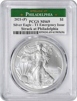 2021-(P) $1 American Silver Eagle Emergency Issue Type 1 MS69 First Strike PCGS (Struck at Philadelphia Label)