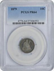1879 Liberty Seated Silver Dime PR64 PCGS