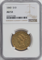 1840 $10 Liberty Eagles NGC AU53