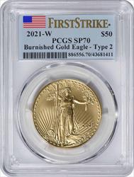 2021-W $50 American Gold Eagle Type 2 Burnished SP70 First Strike PCGS