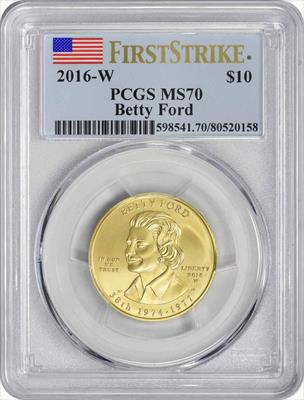 2016-W Betty Ford First Spouse $10 Gold MS70 First Strike PCGS