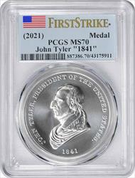 "(2021) John Tyler ""1841"" Silver Medal MS70 First Strike PCGS"