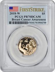 2018-W Breast Cancer Awareness Commemorative $5 Gold PR70DCAM First Strike PCGS