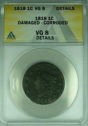 1818 Coronet Head Large Cent  ANACS  Details Damaged-Corroded  (41)