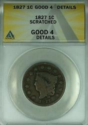 1827 Coronet Head Large Cent  ANACS GOOD-4 Details Scratched   (41)