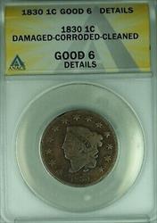 1830 Coronet Head Large Cent  ANACS GOOD-6 Details Damaged-Corroded-Cleaned (41)