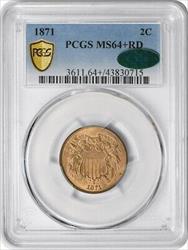 1871 Two Cent Piece +RD PCGS (CAC)