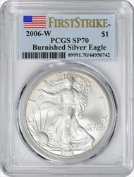 2006 W $1 American  Eagle Burnished SP70 First Strike PCGS