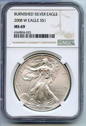 2008 W Burnished 1 oz  Eagle NGC Certified  West Point Mint  CA750