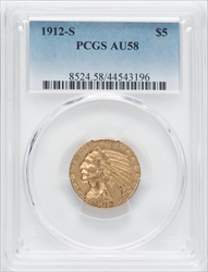 1912-S $5 Indian Half Eagles PCGS AU58