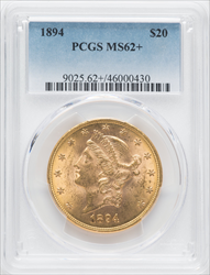 1894 $20 PCGS Plus Liberty Double Eagles PCGS MS62+