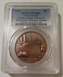Cook Islands 2022 Dollar Titanic Antique Finish Copper High Relief MS70 RED PCGS FDI Low Mintage