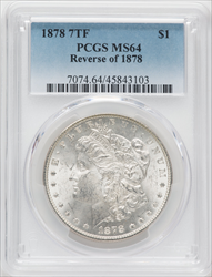 1878 7TF S$1 Reverse of 1878 Morgan Dollars PCGS MS64