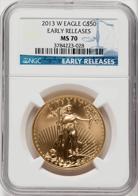2013-W $50 One-Ounce Gold Eagle First Strike MS Modern Bullion Coins NGC MS70