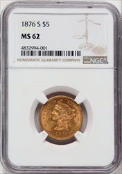 1876-S $5 Liberty Half Eagles NGC MS62
