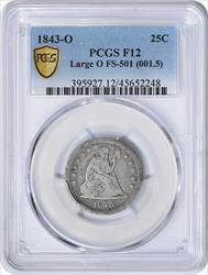 1843-O Liberty Seated Silver Quarter Large O FS-501 F12 PCGS