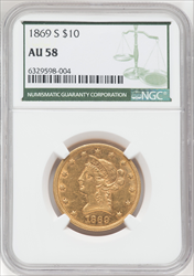 1869-S $10 Liberty Eagles NGC AU58