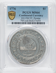 1776 Continental Dollar CURRENCY Pewter EG FECIT PCGS Secure Colonials PCGS MS64