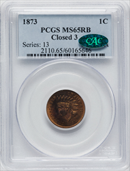 1873 1C CLOSED 3 RB CAC Indian Cents PCGS MS65