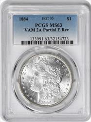 1884 Vam 2A Morgan Silver Dollar Partial E Reverse MS63  PCGS